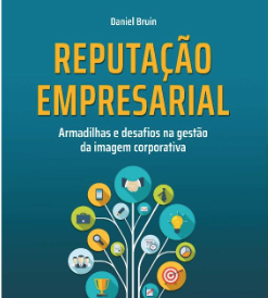 Reputação empresarial: livro abrange desafios e oportunidades na era da transparência