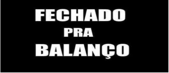 O Brasil precisa fechar para balanço